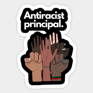 Antiracist Principal Sticker